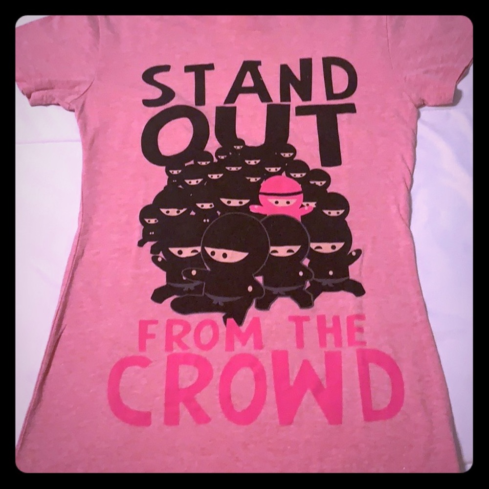 Stand Out From The Crowd Tee